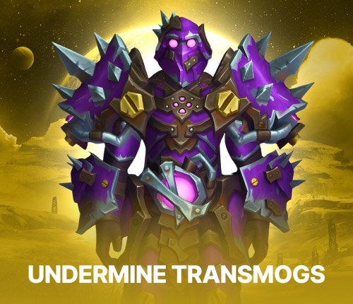 UNDERMINE(D) TRANSMOGS FARM