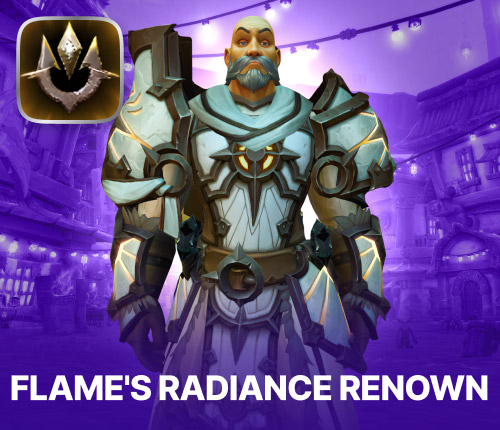 FLAME'S RADIANCE RENOWN