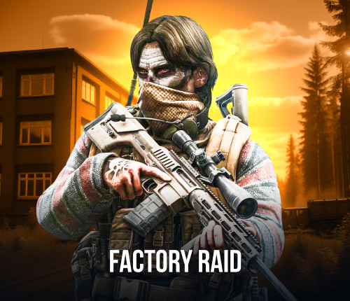 Factory Raid